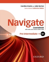 Navigate: Pre-Intermediate B1: Coursebook with DVD and Online Skills 0194566498 Book Cover