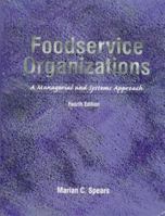 Foodservice Organizations: A Managerial and Systems Approach 0024142824 Book Cover