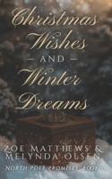 Christmas Wishes and Winter Dreams: A Light-Hearted Paranormal Christmas Romance (North Pole Promises Romance Series) B0G2GLQLGM Book Cover