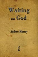 Waiting on God