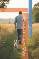Lilly zeigt mir den Weg (German Edition) B0FP995K3D Book Cover