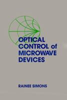 Optical Control of Microwave Devices 0890063133 Book Cover