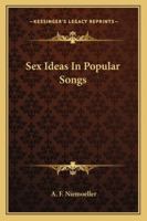 Sex Ideas In Popular Songs 1432581465 Book Cover