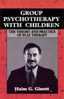 Group Psychotherapy With Children 1568212917 Book Cover