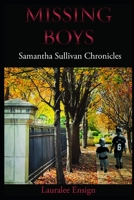 Missing Boys: Samantha Sullivan Chronicles B08SQ3PZ6Y Book Cover
