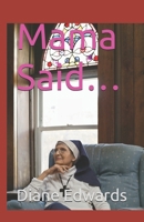 Mama Said… B0FGTSNV1C Book Cover