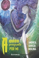 A quién preguntó por mi B08N3KQCS1 Book Cover