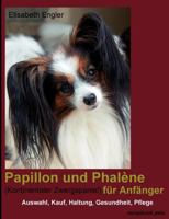Papillon Und Phal Ne (Kontinentaler Zwergspaniel) Fur Anf Nger 3934473148 Book Cover