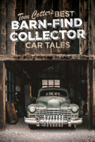 Barn Find Bonanza: Tom Cotter's Best Barn Find Stories 076036303X Book Cover