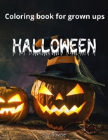 Halloween Coloring book for grown ups: Halloween Wreath, Skulls, Ghosts, Pumpkins, Stress Relief Coloring Book for grown ups 1804002518 Book Cover