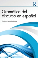 Gramática del discurso en español (Spanish Edition) 1032996463 Book Cover