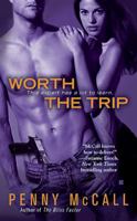 Worth the Trip 1542549418 Book Cover