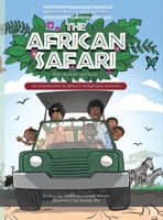 THE AFRICAN SAFARI; An introduction to Africa's indigenous animals 1778042163 Book Cover