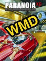 Paranoia XP: WMD (Paranoia) 1905176147 Book Cover