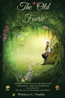 The Old Faerie 0692809775 Book Cover