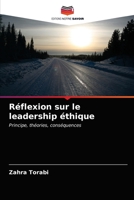 Réflexion sur le leadership éthique: Principe, théories, conséquences 6203481653 Book Cover