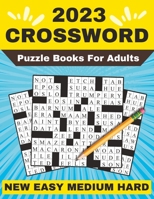 New York Times New Easy Crossword Puzzle Books For Adults 2023 B0BSY14K4B Book Cover