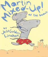 Martin Mixed-Up at the Beach 0615457053 Book Cover