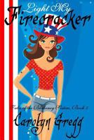 Light My Firecracker 1522947000 Book Cover