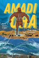 Amadi Oha: "the God of Thunder" 1525543016 Book Cover