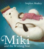 Miki and the Wishing Star 1444901362 Book Cover