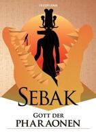 Sebak - Gott der Pharaonen 3744801136 Book Cover