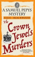 The Crown Jewels Murders: The Samuel Pepys Mysteries Book 8 1919431101 Book Cover