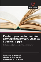 Zanieczyszczenie osadów powierzchniowych. Zatoka Sueska, Egipt: Zastosowania biomarkerów i nie-biomarkerów (Polish Edition) 6208693977 Book Cover