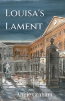 Louisa's Lament 1916472303 Book Cover