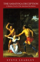 The Saratoga Deception: A Mystery Novel of the American Revolution 0980094453 Book Cover