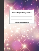 Graph Paper Composition Book: Grid Paper Notebook, Quad Ruled, 100 Sheets (Large, 8.5 x 11) 1704771463 Book Cover