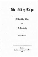 Die M�rz-Tage, Geschichtliche Skizze 1533675090 Book Cover