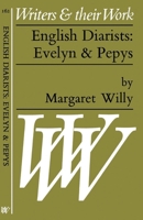 English Diarists: Evelyn & Pepys (Writers and Their Work) 0582011620 Book Cover