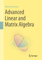 Advanced Linear and Matrix Algebra 3030528146 Book Cover