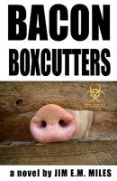 Bacon Boxcutters 1449982484 Book Cover