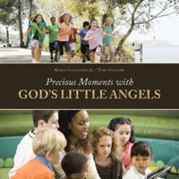 Precious Moments with God'S Little Angels 1546222243 Book Cover
