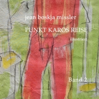 Punkt Karos Reise, illustriert, Band 2 1471623181 Book Cover