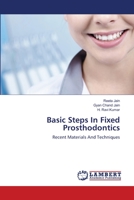 Basic Steps In Fixed Prosthodontics: Recent Materials And Techniques 3659152250 Book Cover