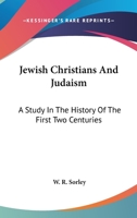 Jewish Christians and Judaism a Study in the History of the First Two Centuries 1015083331 Book Cover