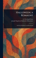 Halloween, a Romaunt 102349535X Book Cover