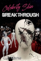 Celebrity Skin Breakthrough B0F2FLKVWR Book Cover
