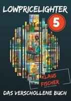 Lowpricelighter 5: Das verschollene Buch 3848225670 Book Cover