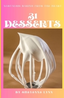 31 Desserts: Nostalgic Baking from the Heart B0CVJ3RR9N Book Cover