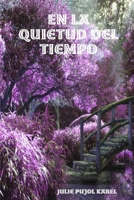 En la Quietud del Tiempo 0359474977 Book Cover