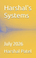 Harshal's Systems: July 2026 B0HCKNRFDH Book Cover