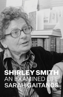 Shirley Smith: An Examined Life 1776562178 Book Cover