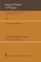 Nonlinear Integrable Equations: Recursion Operators, Group-Theoretical and Hamiltonian Structures of Soliton Equations 3662136104 Book Cover