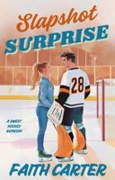 Slapshot Surprise: A Single Dad, Marriage of Convenience Clean Hockey Rom-Com (Seattle Firebirds Hockey) B0FFTJPZW1 Book Cover