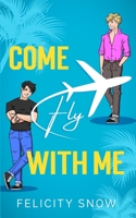 Come Fly With Me 1088037178 Book Cover