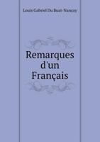 Remarques D'Un Francais 5518925441 Book Cover